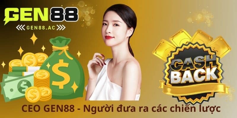 Ceo GEN88 - Người đưa ra các chiến lược
