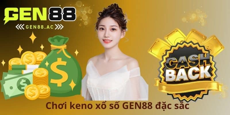 Chơi keno xổ số GEN88 đặc sắc