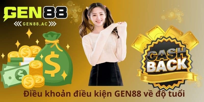 Điều khoản điều kiện GEN88 về độ tuổi