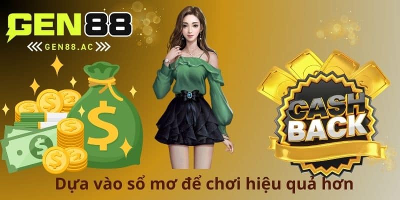 Dựa vào sổ mơ để chơi hiệu quả hơn