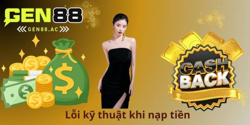 Lỗi kỹ thuật khi nạp tiền