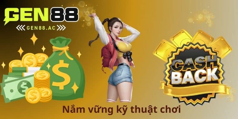 Nắm vững kỹ thuật chơi