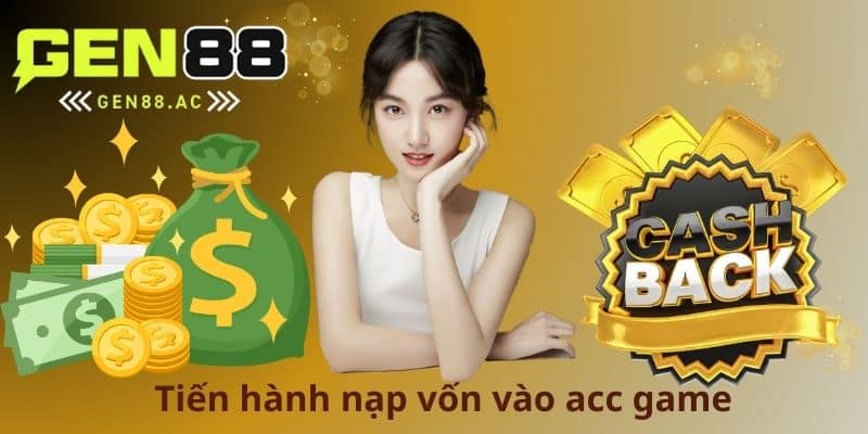 Tiến hành nạp vốn vào acc game