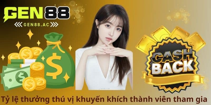 Tỷ lệ thưởng thú vị khuyến khích thành viên tham gia
