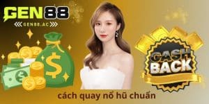 Cách Quay Nổ Hũ Chuẩn