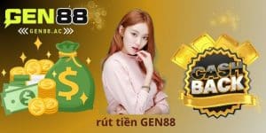 Rút Tiền Gen88